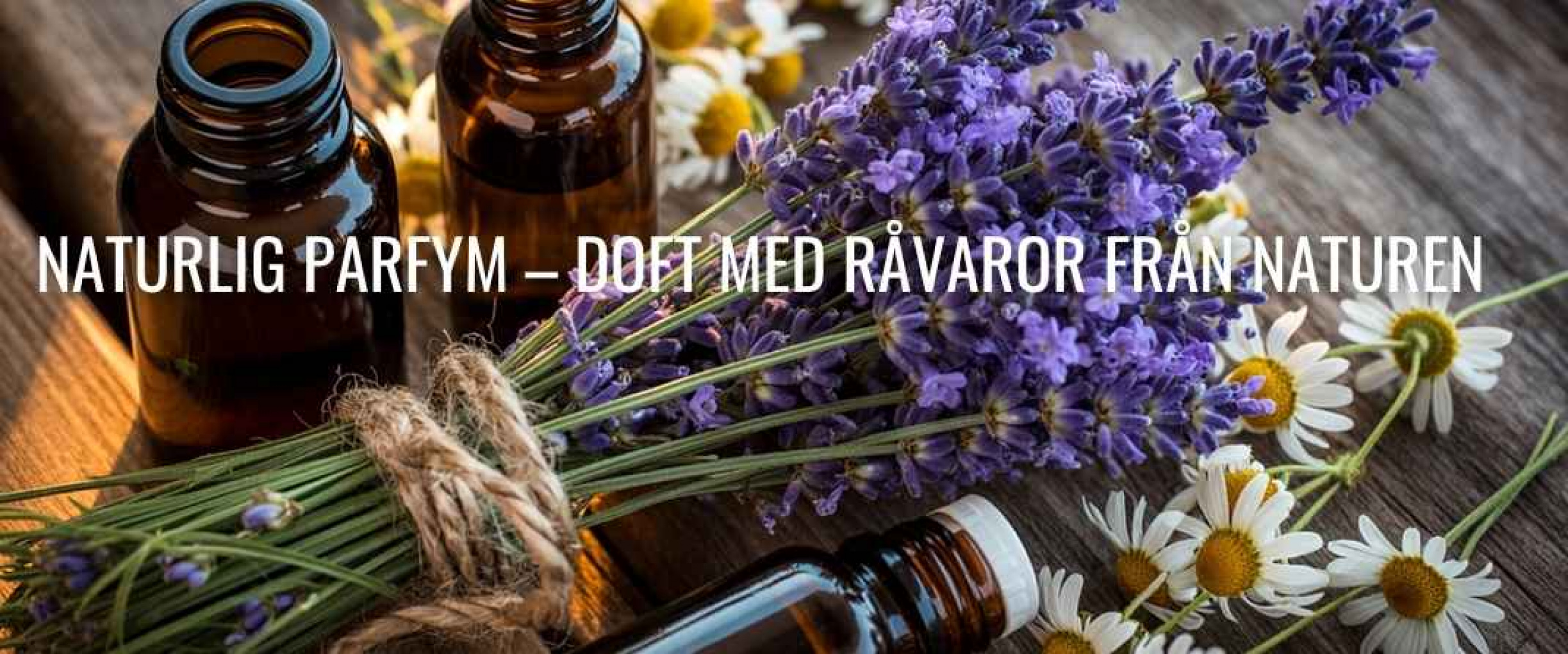 Varför naturlig parfym?