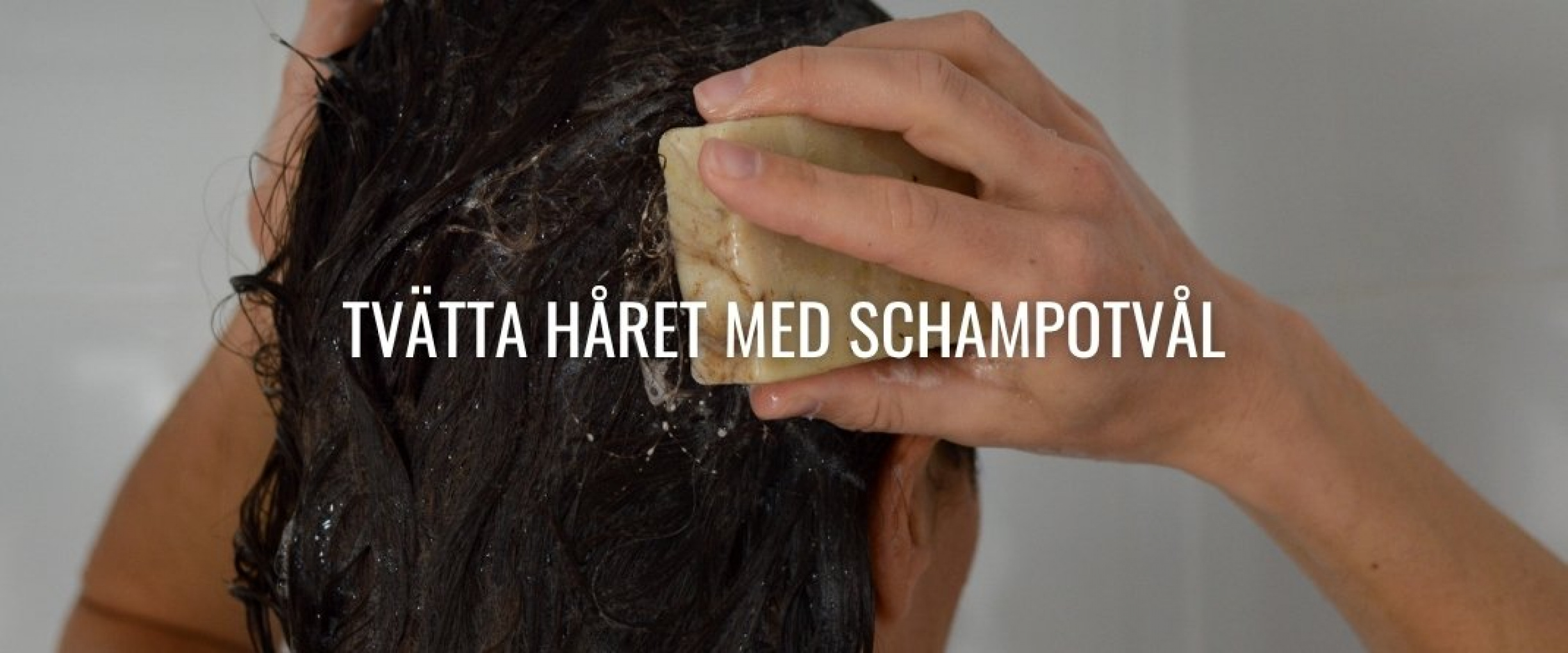 Tvätta håret med fast ekotvål
