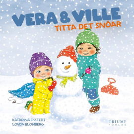 Triumf Förlag - Vera & Ville, Titta det snöar