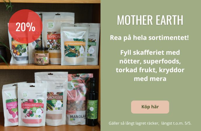 20% på allt från Mother Earth
