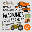Triumf Förlag - Upptäck Bondgårdens Maskiner och Redskap